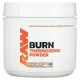 Raw Nutrition, Burn, Thermogenic Powder, Sweet Citrus, 18.2 oz (516 g)