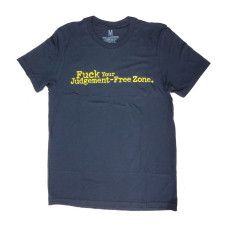 Universal Fuck Your Judgement-Free Zone T-Shirt Black
